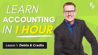 Learn Accounting in 1 HOUR First Lesson Debits and Credits [upl. by Trellas]