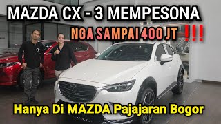 PROMO MAZDA CX  3 SPORT PREMIUM CAR BAWAH 400 JT [upl. by Wicks]