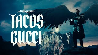 Anuel AA  TACOS GUCCI Video Oficial [upl. by Ennayelsel]