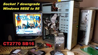 Retro PC Windows 98 to Windows 95 placa base socket 7  Grant Lee Sherman Civil War Generals 2 test [upl. by Oterol374]