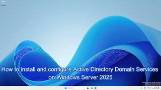 Windows Server 2025 How to Install and Configure Active Directory [upl. by Blanch]