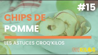 Les astuces CroqKilos 15  Chips de pomme [upl. by Adriell]