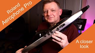 Roland Aerophone Pro AE 30 A closer look [upl. by Aliuqehs]