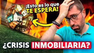 ⚠️ALERTA CRISIS INMOBILIARIA ¡Esto es lo que te espera 👉 Análisis de la situación actual [upl. by Iseabal]