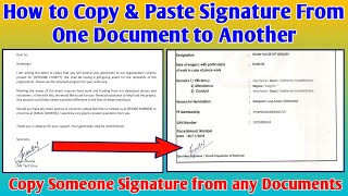 How to Copy Paste Signature from one Document to Another  Copy Someone Signature from any Documents [upl. by Etta522]