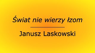 Świat nie wierzy łzom  Janusz Laskowski karaoke cover bez linii melodycznej [upl. by Brendin870]