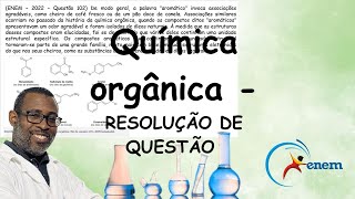 Química orgânicaAROMÁTICOS  Resolução de questãoENEM [upl. by Aham309]