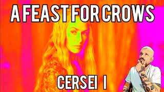 Cersei I  A Feast For Crows Chapter Summaries ASOIAF [upl. by Vipul]