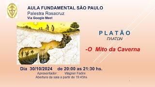 Palestra Rosacruz  O Mito da Caverna  Platão  Sócrates [upl. by Gennie]