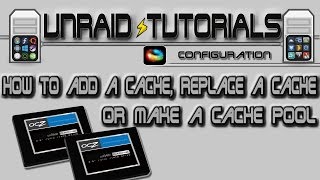 How to add a cache drive replace a cache drive or create a cache pool [upl. by Moriarty321]