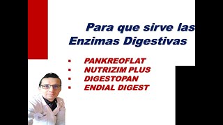 ENZIMAS DIGESTIVAS PARA QUE SIRVE PANKREOFLAT DIGESTOPAN NUTRIZIM PLUS ENDIAL DIGEST [upl. by Acirderf]