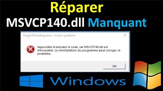 CORRIGER LERREUR MSVCP140 DLL MANQUANTINTROUVABLE DANS WINDOWS 1011 [upl. by Rumery]