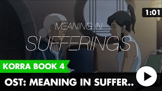 Legend of Korra Book 4 Music Meaning in Sufferings [upl. by Cherida]