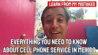 Everything You Need To Know About Cell Phone Service In Mexico Telcel Sim Card Mexico [upl. by Larrej270]