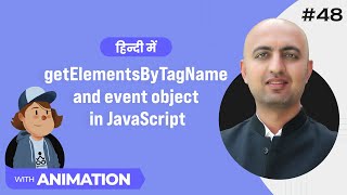 getElementsByTagName and Event Object in Javascript  Hindi  Web Dev 48 [upl. by Magdala]