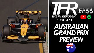 2024 Australian GP Preview 🇦🇺  TFR Podcast EP56 F1 F12024 [upl. by Sukramal]