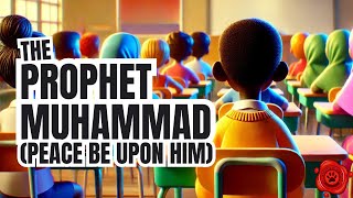 The Prophet Muhammad  3D Animation for Kids [upl. by Rashidi629]