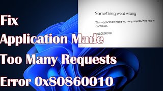 Application Made Too Many Requests Error 0x80860010  3 Fix [upl. by Enitsirhk]