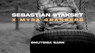 Sebastian Stakset x Myra Granberg  Smutsiga barn Officiell video [upl. by Ynattyrb]