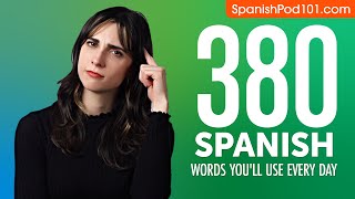 380 Spanish Words Youll Use Every Day  Basic Vocabulary 78 [upl. by Axia]