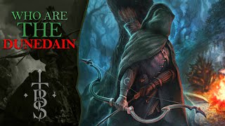 Who Exactly are the DUNEDAIN  Middle Earth Lore [upl. by Navarro]