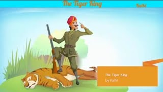 The Tiger King By Kalki  Class 12 English Core Vistas CBSE [upl. by Novel]