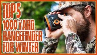 Top 5 Best 1000 Yard Rangefinder For Next level Performance In Winter [upl. by Ynaffet]