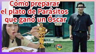 Descubre el plato de Parásitos la película ganadora del Óscar [upl. by Fryd]