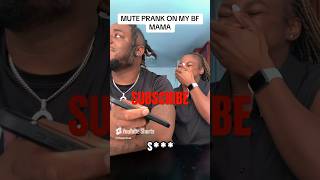 MUTE PRANK ON MY BF MAMA🤣🤣🤣🤣 fypシ゚viral funny boyfriend tiktok [upl. by Eclud]