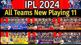 IPL 2024  All 10 Teams Playing 11  All Teams Playing XI IPL 2024  All Teams Playing 11 IPL 2024 [upl. by Sitnalta961]