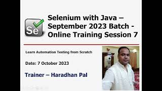 Selenium WebDriver with Java  Online Automation Testing Training  September 2023 Batch  Session 7 [upl. by Aiuoqes530]