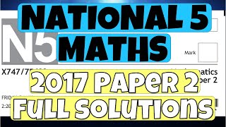 National 5 Maths 2017 Paper 2  Full Solutions [upl. by Austine]