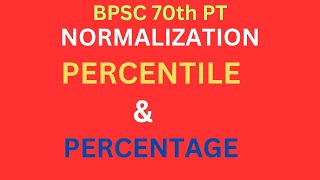 BPSC 70th PT Normalization Percentile Percentage lagu hone ki kitni sambhawana h [upl. by Bardo704]