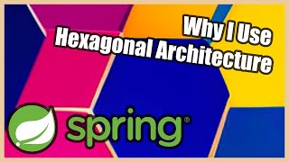 Why I am using Hexagonal Architecture in my projects [upl. by Lola]