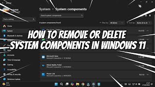 How to Remove or Delete System Components in Windows 11 [upl. by Drofnil]