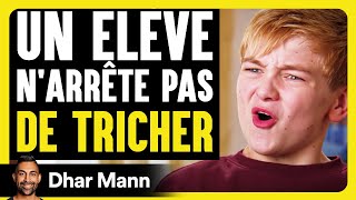 Un Élève Narrête Pas DE TRICHER  Dhar Mann Studios [upl. by Peters]