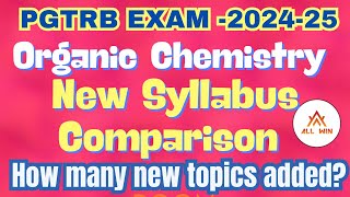 PGTRB new syllabus  Organic Chemistry Comparison  All Win TRB coaching for Chemistry  8667766399 [upl. by Enirehtak]