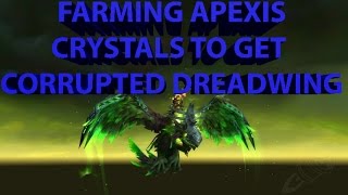 Farming Apexis Crystal to get Corrupted Dreadwing Mount [upl. by Mellar]