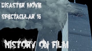 Disaster Movie Spectacular 16  History on Film [upl. by Helve]