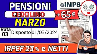 ⚠️ CEDOLINO PENSIONI MARZO 2024 ➡ 3 NOVITà INPS ANTICIPA AUMENTI NETTI 65€ IRPEF IMPORTI ARRETRATI [upl. by Oman780]