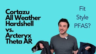 Cortazu All Weather Hardshell vs Arcteryx Theta AR Hardshell Which is king [upl. by Yrkcaz]