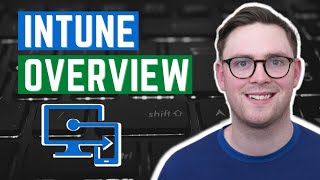 What Is Microsoft Intune Microsoft Endpoint Manager [upl. by Irrehs168]