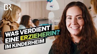 Tag und Nacht im Einsatz für Kinder Das verdient eine Erzieherin im Kinderheim  Lohnt sich dasBR [upl. by Shaw]