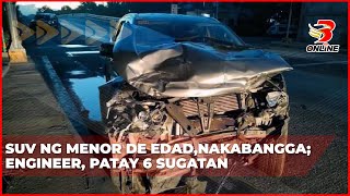 SUV ng menor de edad nakabangga engineer patay 6 sugatan [upl. by Aluino]