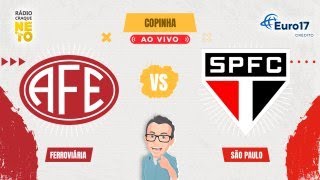 Ferroviária x São Paulo  AO VIVO  Copinha 2024  Rádio Craque Neto [upl. by Ahsima]