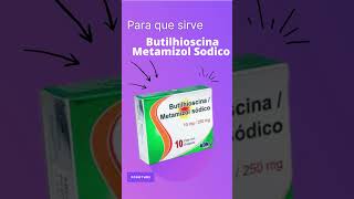 Butilhioscina Metamizol Sodico para que sirve💊  ForoTube [upl. by Lawlor]