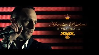 Miroslav MIKI Radovic  Bivsa draga OFFICIAL VIDEO [upl. by Eraste]