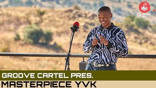 Amapiano  Groove Cartel Presents Masterpiece YVK [upl. by Saraiya628]