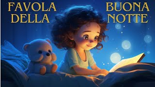 Favola della Buona Notte favoleperbambini buonanotte youtubekids [upl. by Tildy]