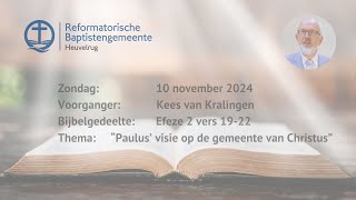 “Paulus’ visie op de gemeente van Christus”  Efeze 2 vers 1922  Kees van Kralingen [upl. by Nivrehs]